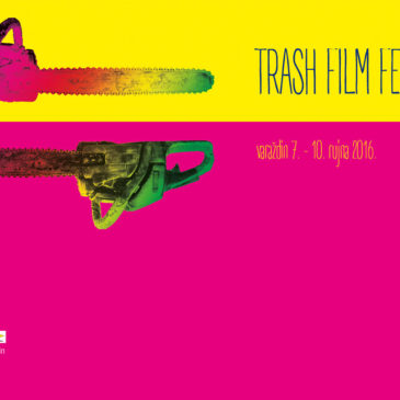 11. TRASH FILM FESTIVAL, VARAŽDIN, 7.-10. rujan 2016.